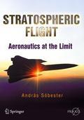 Stratospheric flight: aeronautics at the limit