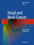 Head and neck cancer: multimodality management