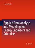 Applied data analysis and modeling for energy engineers and scientists