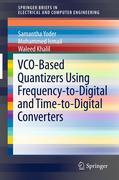 VCO-Based quantizers using frequency-to-digital and time-to-digital converters