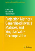 Projection matrices, generalized inverse matrices, and singular value decomposition