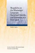 Mogadishu on the Mississippi: language, racialized identity, and education in a new land