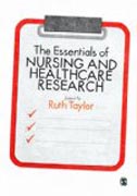 The Essentials of Nursing and Healthcare Research