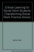 Critical Learning for Social Work Students