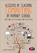 Lessons in Teaching Computing in Primary Schools