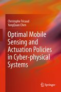 Optimal mobile sensing and actuation policies in cyber-physical systems