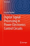 Digital Signal Processing in Power Electronics Control Circuits