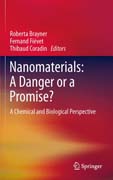 Nanomaterials: A Danger or a Promise?