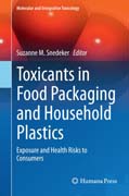 Toxicants in Food Packaging and Household Plastics