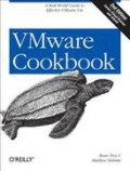 VMware cookbook: a real-world guide to effective VMware use