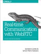 Realtime Communication with WebRTC: Peer-to-peer in the browser