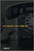 The myths of innovation