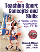 Teaching Sport Concepts and Skills: A Tactical Games Approach for Ages 7 to 18