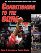 Conditioning to the Core