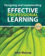 Designing and Implementing Effective Professional Learning