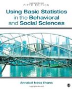 Using Basic Statistics in the Behavioral and Social Sciences