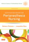 Certification review for perianesthesia nursing