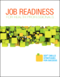 Job readiness for health professionals: soft skills strategies for success