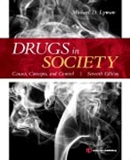 Drugs in Society: Causes, Concepts, and Control