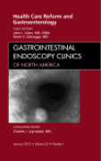 Health care reform and gastroenterology: an issue of gastrointestinal endoscopy clinics