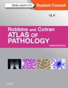 Robbins and Cotran Atlas of Pathology