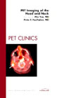 PET Imaging of the Head and Neck,  An Issue of PET Clinics