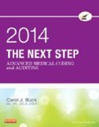 The Next Step: Advanced Medical Coding and Auditing, 2014 Edition