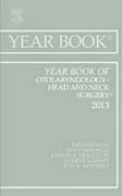 Year Book of Otolaryngology-Head and Neck Surgery 2013