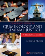 Graduate Study in Criminology and Criminal Justice: A Program Guide