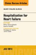 Hospitalization for Heart Failure, An Issue of Heart Failure Clinics