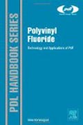 Polyvinyl Fluoride: Technology and Applications of PVF