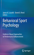 Behavioral sport psychology: evidence-based approaches to performance enhancement