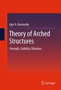 Theory of arched structures: strength, stability, vibration