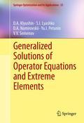 Generalized solutions of operator equations and extreme elements