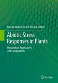 Abiotic stress responses in plants: metabolism, productivity and sustainability