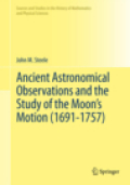 Ancient astronomical observations and the study of the Moon’s motion (1691-1757)