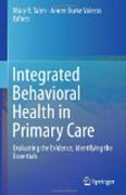 Integrated Behavioral Health in Primary Care: Evaluating the Evidence, Identifying the Essentials