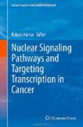 Nuclear Signaling Pathways and Targeting Transcription in Cancer