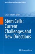 Stem Cells: Current Challenges and New Directions