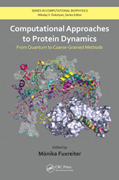 Computational Approaches to Protein Dynamics: From Quantum to Coarse-Grained Methods