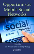 Opportunistic Mobile Social Networks