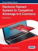 Electronic Payment Systems for Competitive Advantage in E-Commerce