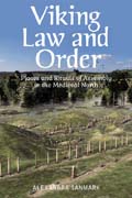 Viking Law and Order: Places and Rituals of Assembly in the Medieval North