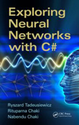 Exploring Neural Networks with C#