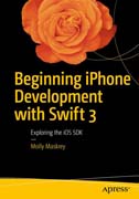 Beginning iPhone Development with Swift 3