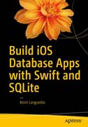 Build iOS Database Apps with Swift and SQLite