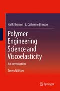 Polymer Engineering Science and Viscoelasticity