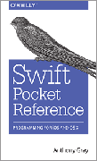 Swift Pocket Reference: Programming for iOS and OS X