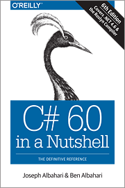 C# 6.0 in a Nutshell: the definitive reference