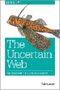 The Uncertain Web: Web development in a changing landscape